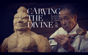 Carving the Divine: la vocación budista japonesa del tallado de madera