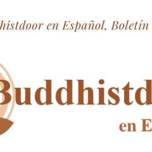 Buddhistdoor en Español, Boletín 25