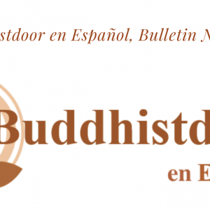 Buddhistdoor en Español, Bulletin No. 32