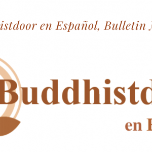 Buddhistdoor en Español, Bulletin No. 34