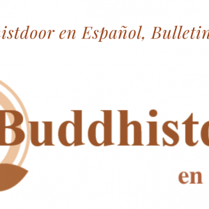 Buddhistdoor en Español, Bulletin No.35
