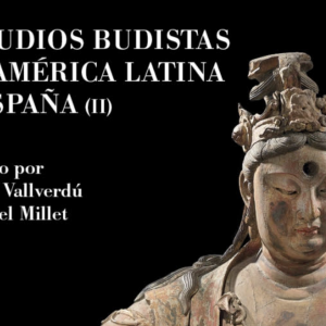 Read more about the article Reseña del libro Estudios budistas en América Latina y España (II)