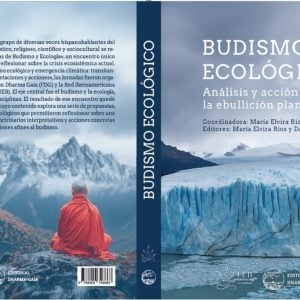 Read more about the article Nueva publicación: Budismo ecológico: análisis y acción ante la ebullición planetaria
